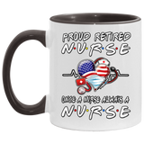 Proud Retired Nurse Once A Nurse Always A Nurse Retirement T-Shirt AM11OZ 11 oz. Accent Mug